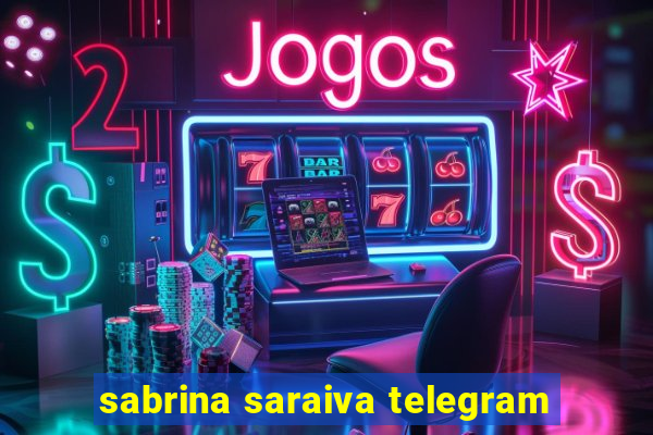 sabrina saraiva telegram